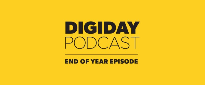 digiday podcast end of year