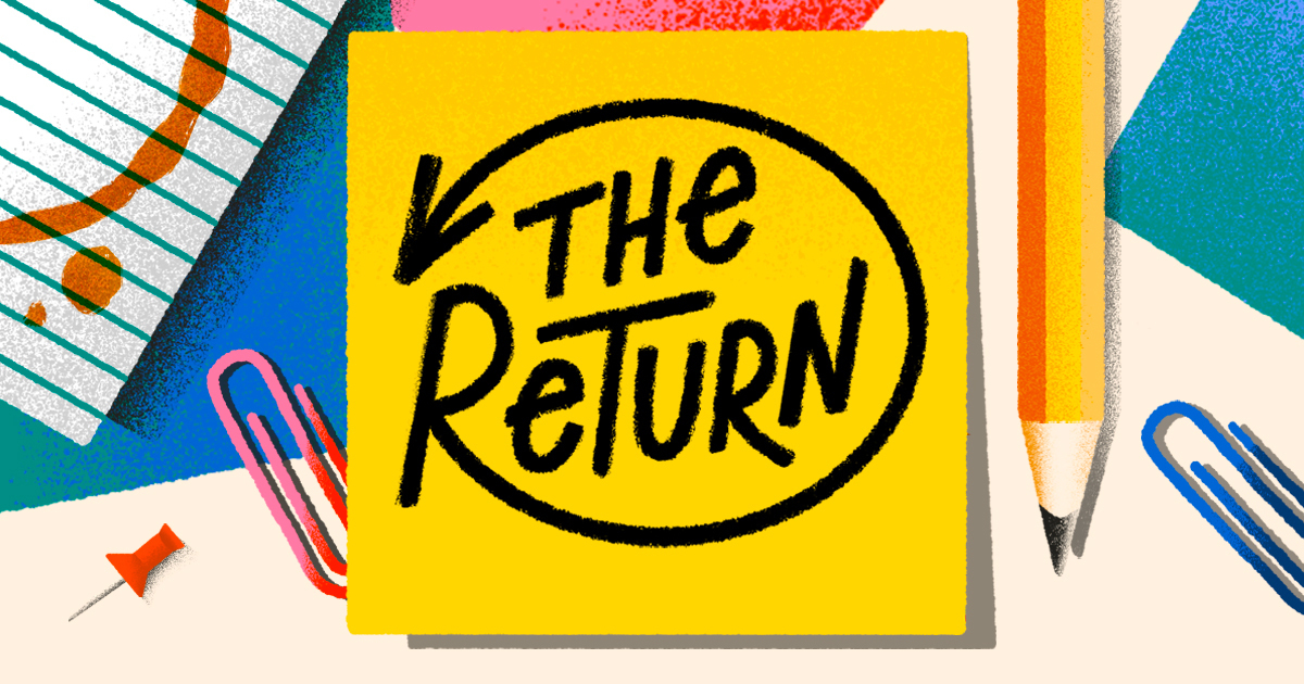 Flexibility is the name of the game: The Return podcast, episode 4