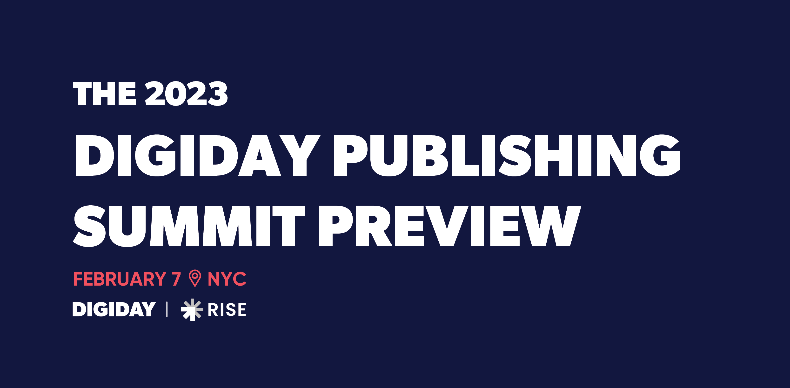 The 2023 Digiday Publishing Summit Preview: How publisher wants and programmatic traits are shaping earnings, recordsdata and media thumbnail