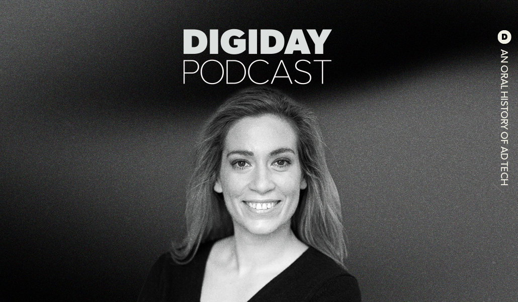 Digiday's Oral History of Ad Tech podcast, episode 4, the privacy reckoning with Ana Milicevic - Dig