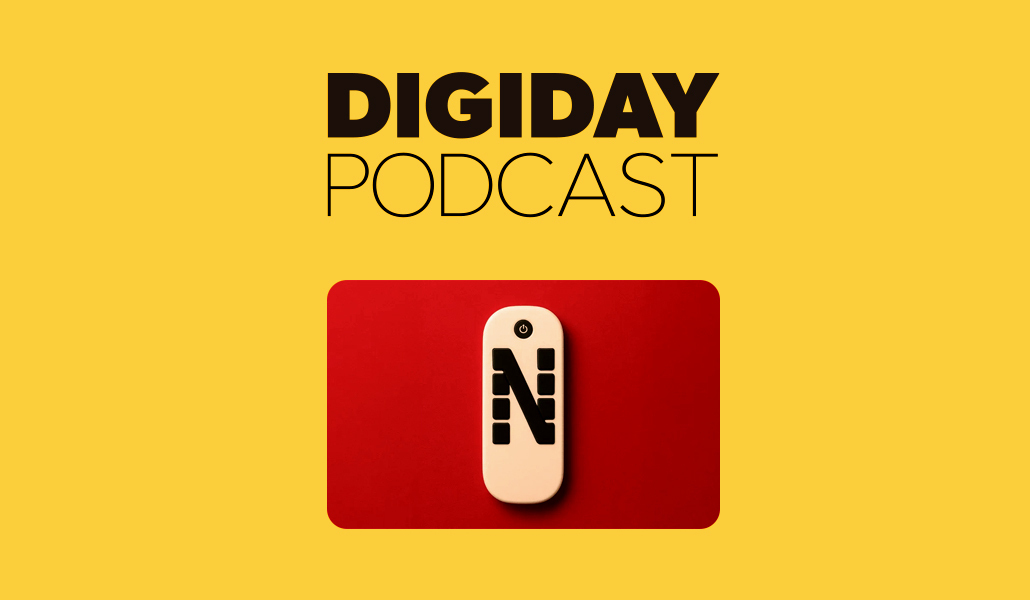 How Netflix is rewriting the streaming ad playbook